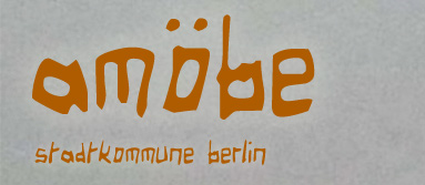 Amöbe· Stadtkommune Berlin